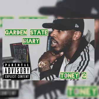 Garden State Diary by Toney G