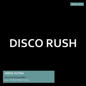 Disco Rush by Aras Kutay