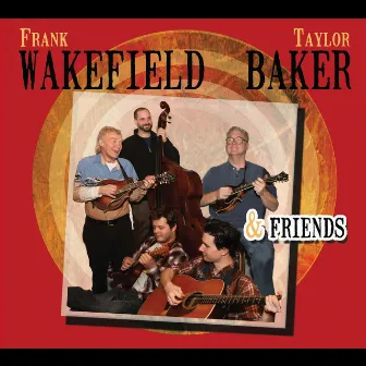 Frank Wakefield, Taylor Baker & Friends by Frank Wakefield