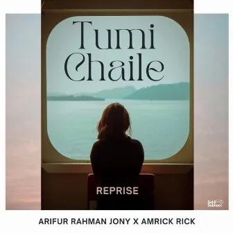 Tumi Chaile (Reprise) by Arifur Rahman Jony