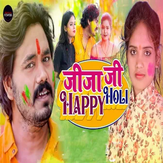 Jija Ji Happy Holi by Ashish Singh Mantu