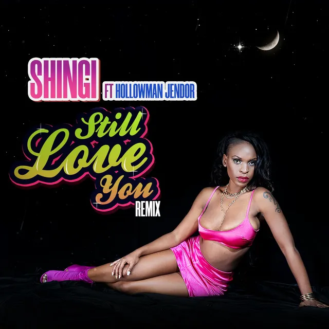 Still Love You - Remix