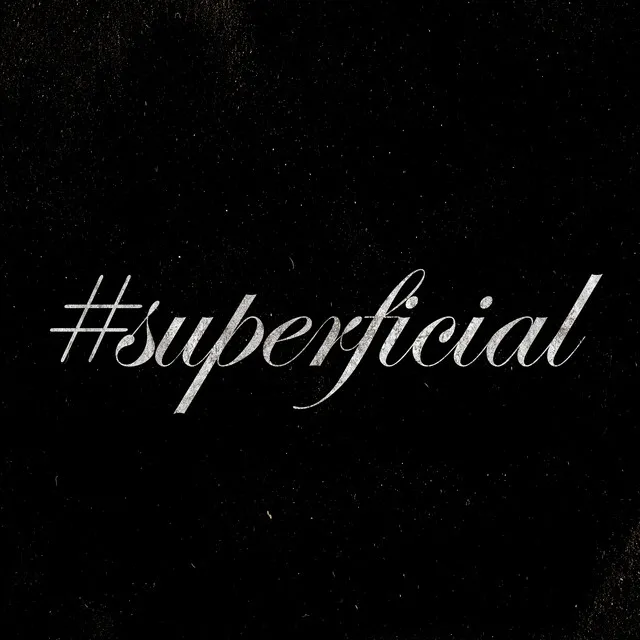 #Superficial