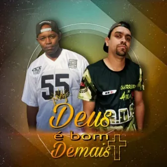 Deus É Bom Demais by WR Soul