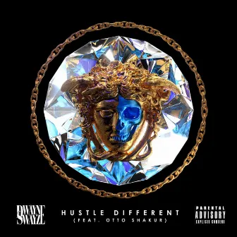 Hustle Different by Dwayne Swayze