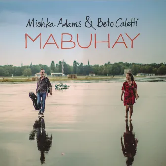 Mabuhay by Mishka Adams