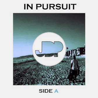 In Pursuit: Side A by JDP