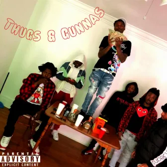 Thugs & Gunnas by Huncho1030