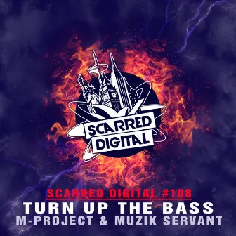 Turn Up The Bass by Muzik Servant