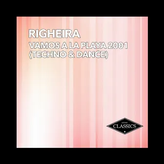 Vamos a la Playa 2001 (Techno & Dance) by Righeira