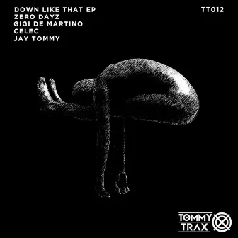 Down Like That EP by Jay Tommy