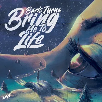 Bring Me to Life by Baris Turna