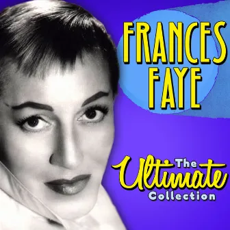 The Ultimate Collection by Frances Faye