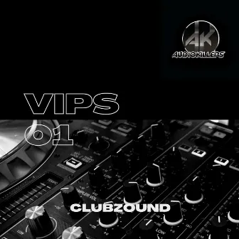 VIPS 01 by Clubzound