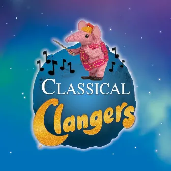 Classical Clangers by Clangers