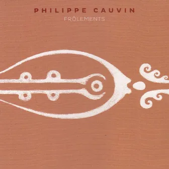 Frôlements by Philippe Cauvin