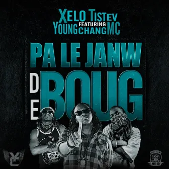 #PLJDB (feat. Young Chang MC) [Pa le janw de boug] by Xelo