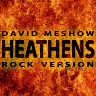 Heathens by David Meshow