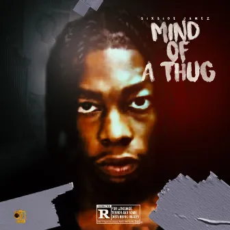 Mind of a Thug by SixSide Jamez