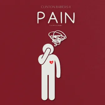 Pain (The Petty Song) by Clinton Babers II