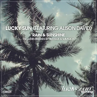 Rain and Sunshine by Lucky Sun