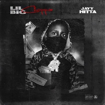 Lil Big Choppa by Jayy Hitta