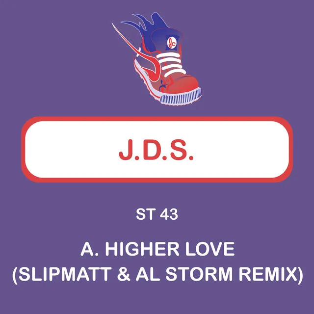 Higher Love - Slipmatt & Al Storm Remix