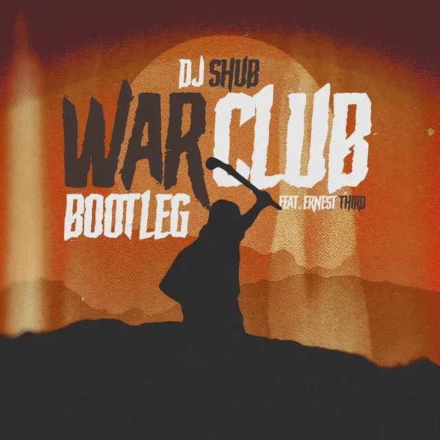 War Club Bootleg (feat. Ernest Third) - Remix