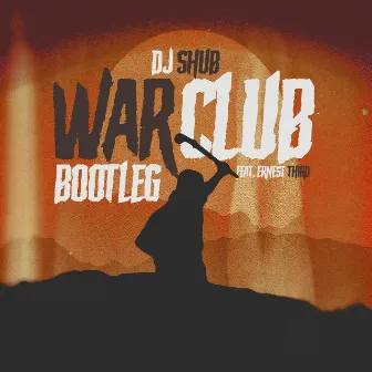 War Club (feat. Ernest Third) [Remix] by DJ Shub