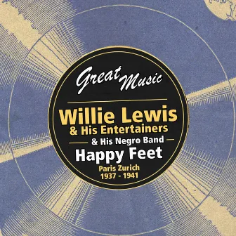 Happy Feet (1937 - 1941) by Willie Lewis