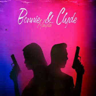 Bonnie & Clyde by Mayila