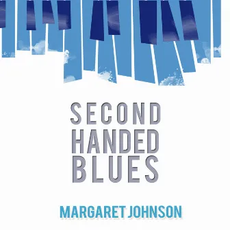 Second Handed Blues by Margaret Johnson