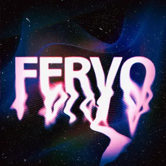 Fervo by Yuhn