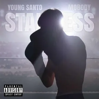 Stainless by Young Santo