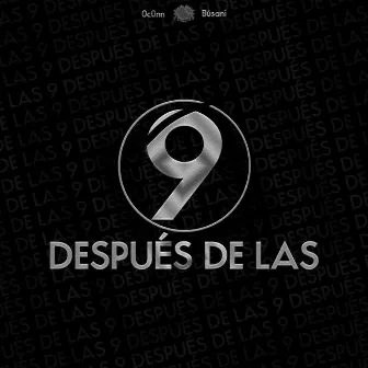 Después de las 9 by 0c0nn