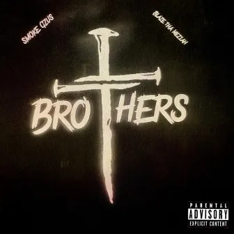 Brothers by Smoke Gzus