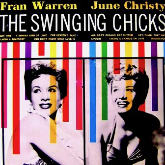 June Christy and Fran Warren: The Swinging Chicks! by Fran Warren