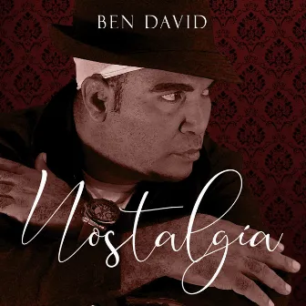 Nostalgia by Ben David