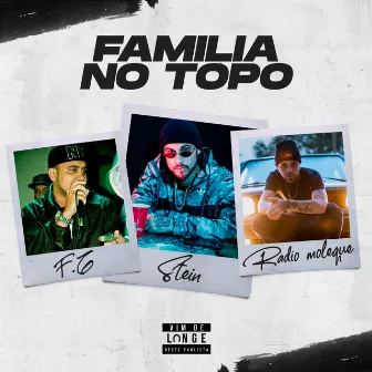 Familia no Topo by Radio Moleque