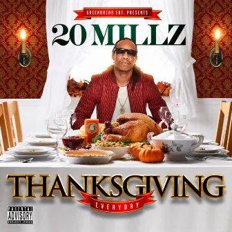 Thanksgiving Everyday - EP by 20millz