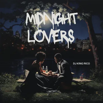 Midnight Lovers by DJ King Rico