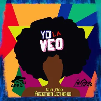 Yo la Veo by Javi Gee & Blade G