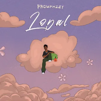 Loyal by Promphizy