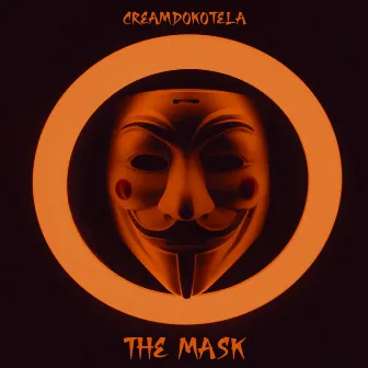 THE MASK by Creamdokotela