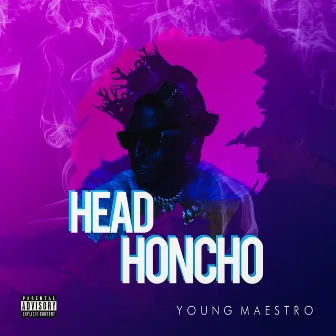 Head Honcho by Young Maestro