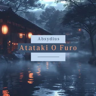 Attataki No Furo by Absydius