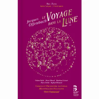 Offenbach: Le voyage dans la lune by Pierre Dumoussaud