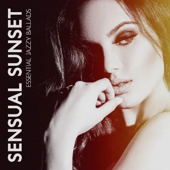 Sensual Sunset: Smooth & Sexy Essential Jazzy Ballads, Liquid Sax & Piano Bar Collection, Unforgettable Summertime Grooves by Hank Soul