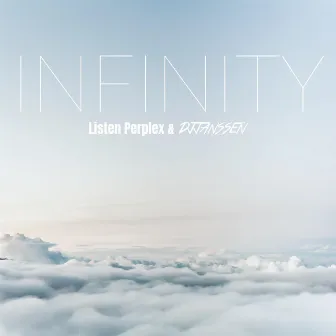 Infinity by Listen Perplex