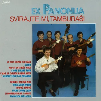 Svirajte Mi, Tamburaši by EX Panonia